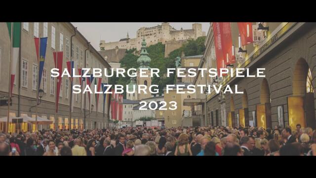 2023 Salzburger Festspiele (Ostern, Pfingsten, Sommer)/Salzburg Festival (Eastern, Whitsun, Summer)