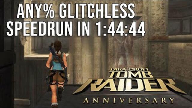 Tomb Raider: Anniversary Speedrun in 1:44:44 (Any% Glitchless)