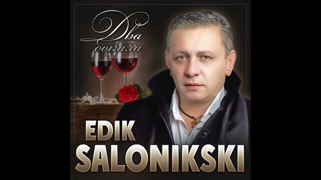 Edik Salonikski - Два бокала