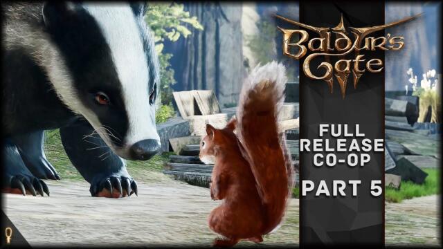 Dark Urge Badger Vs Very Ballsy Squirrel. Who Wins? - Baldur's Gate 3 CO-OP Part 5