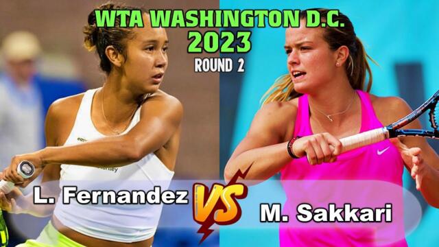 Leylah Fernandez vs Maria Sakkari Full Match HIGHLIGHTS | WTA Washington DC 2023