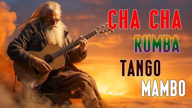 Happy Spanish Guitar Music / CHA CHA - RUMBA - TANGO - MAMBO / Super Relaxing Instrumental Music