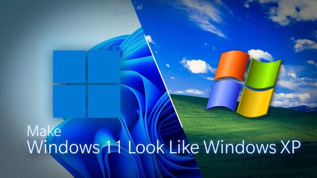 Make Windows 11 Fully Look Like Windows XP [Original Start Menu With Taskbar Is Here]