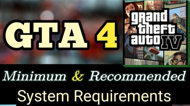 GTA IV System Requirements | GTA 4 PC Requirements