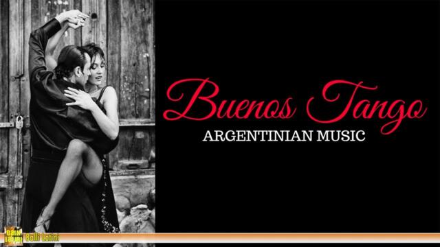 Buenos Tango | ARGENTINE MUSIC