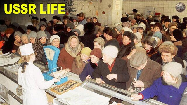 What Life in the Soviet Union Was Like