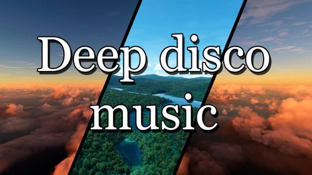 Deep disco music for relaxing, study and concentration
