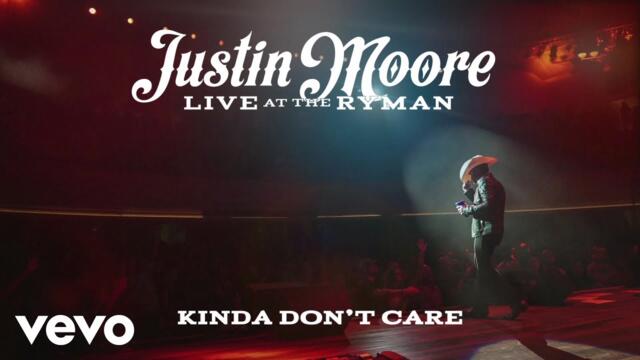 Justin Moore - Kinda Don't Care (Live at the Ryman / Audio)