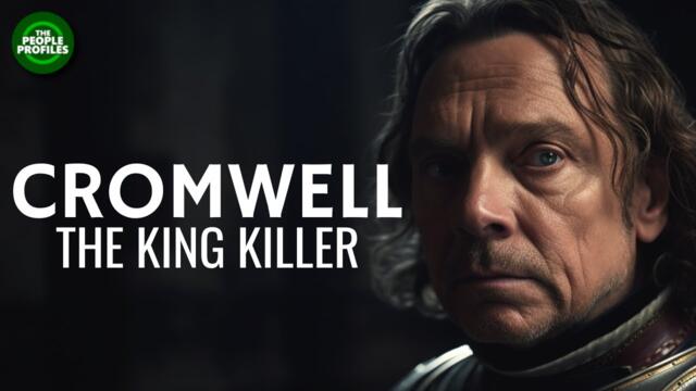 Oliver Cromwell - The King Killer Documentary