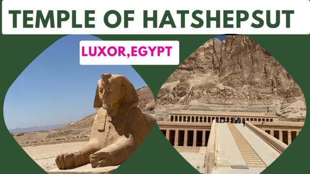 Temple of Hatshepsut in Luxor, Egypt| Historical Places| Artistic structures| Where To go in Egypt