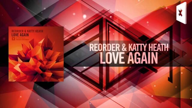 ReOrder & Katty Heath - Love Again FULL (Amsterdam Trance)