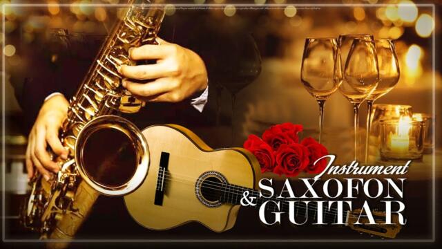 Top 100 Instrumental Love Songs/Beautiful Instrumental Music - Gentle Guitar and Saxophone Ensemble