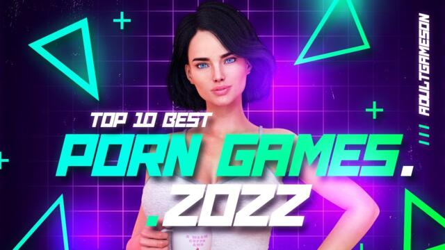 Top 10 Best Porn Games of 2022