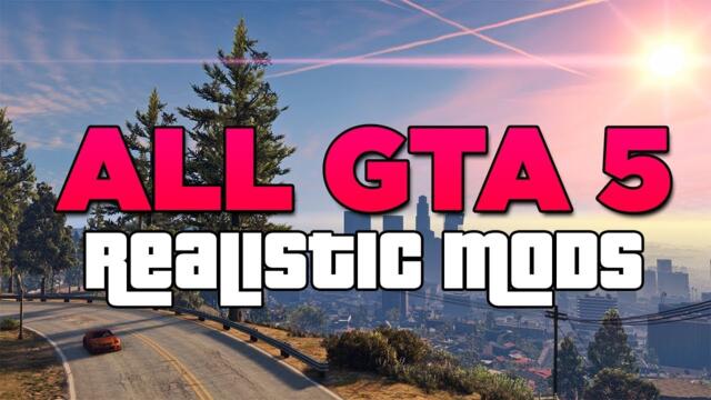 GTA 5: ALL REALLIFE MODS FOR A REALISTIC SINGLEPLAYER ++NEW VIDEO++
