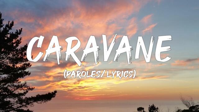 Caravane - Est-ce Que J'en Ai Les Larmes Aux Yeux