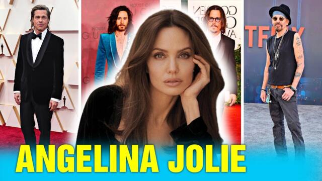 🔥 Angelina Jolie - All Boyfriends (1995-present)