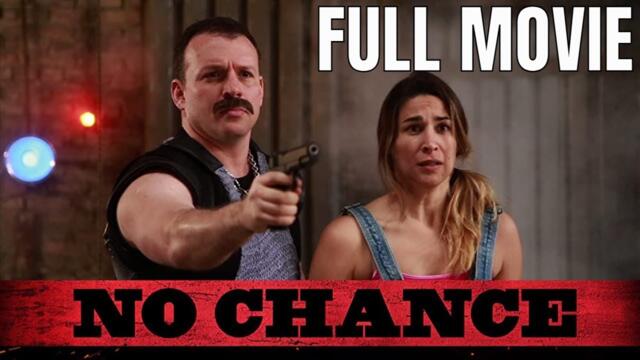 No Chance | Full Action Movie