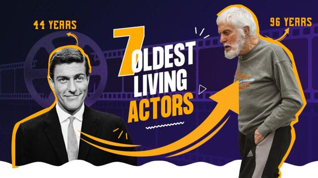7 Oldest Living Actors in World 2023 UPDATE