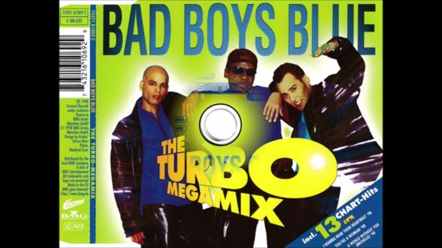 Bad Boys Blue – The Turbo Megamix