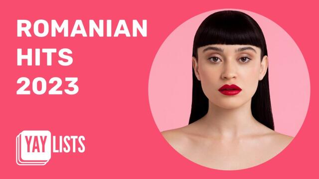 Romanian Hits 2023 ♫ Top Pop-Dance Songs (Romanian Music 2023)