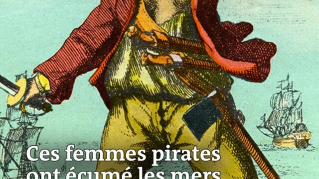 Qui sont les femmes pirates qui ont marqué l’histoire ?