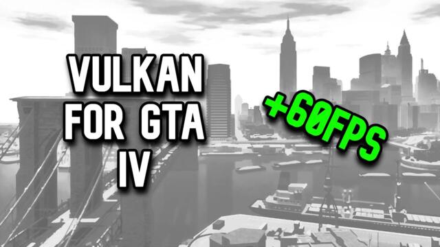 How To Install DXVK for GTA IV (Vulkan) | Improve FPS and Stuttering!
