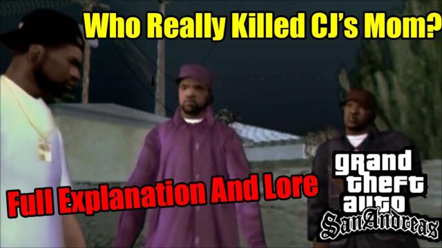 Who Really Killed CJ's Mom And Why? GTA San Andreas Lore Fully Explained