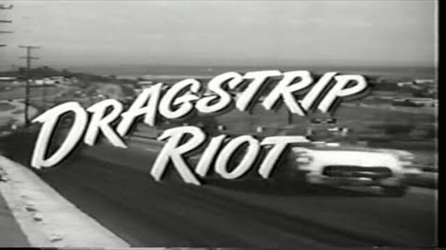 Dragstrip Riot (1958) Hot Rod Biker Movie Full Length