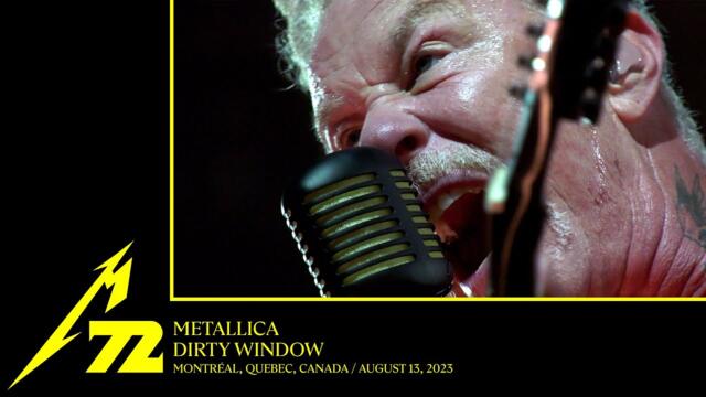 Metallica: Dirty Window (Montreal, Canada - August 13, 2023)