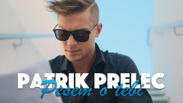 Patrik Prelec - 2023 - Pesem o tebi (Official Video)
