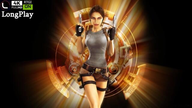 Tomb Raider: Anniversary "Remastered" - LongPlay [4K:60FPS - RayTracing :Ultra Graphics] 🔴