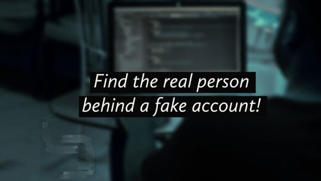 Find the Real Person behind a Fake Account || 2021