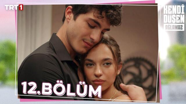 Kendi Düşen Ağlamaz 12. Bölüm @KendiDusenAglamazTRT