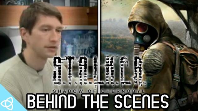 Behind the Scenes - S.T.A.L.K.E.R.: Shadow of Chernobyl
