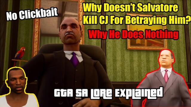Why Doesn't Salvatore Try To Kill CJ For Betraying Him?-  GTA San Andreas Lore Explained