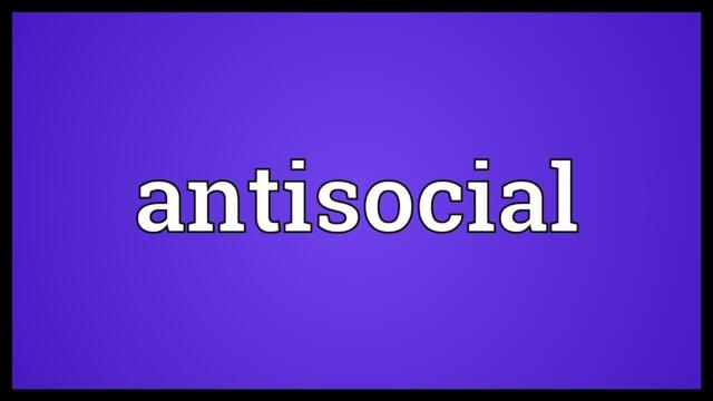 Antisocial Meaning