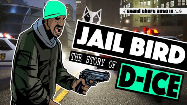 The Story of D-Ice (A Grand Theft Auto III Tale)