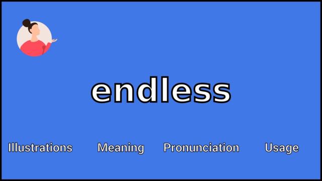 ENDLESS - Meaning and Pronunciation