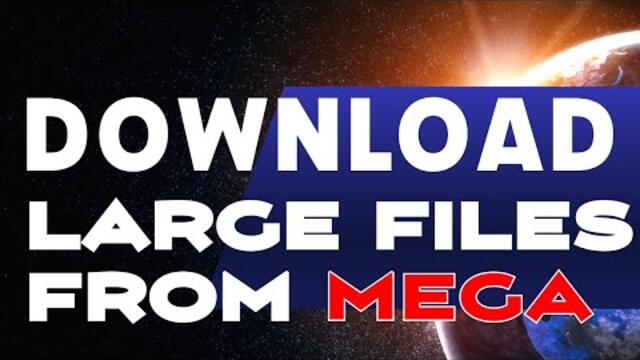 How to Download the large files from MEGA Link in one click without any Limitations