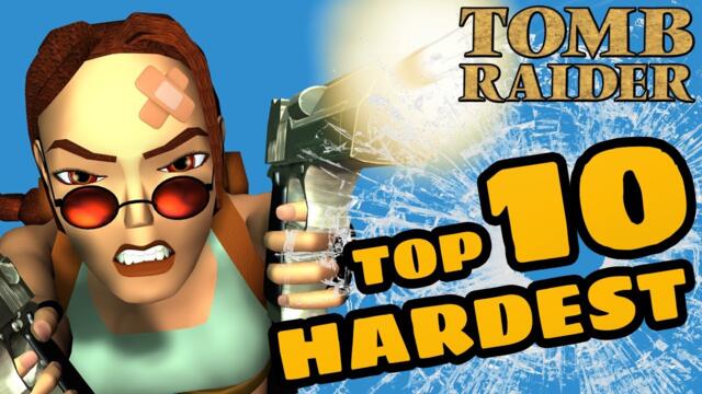 Top 10 Hardest Tomb Raider Levels