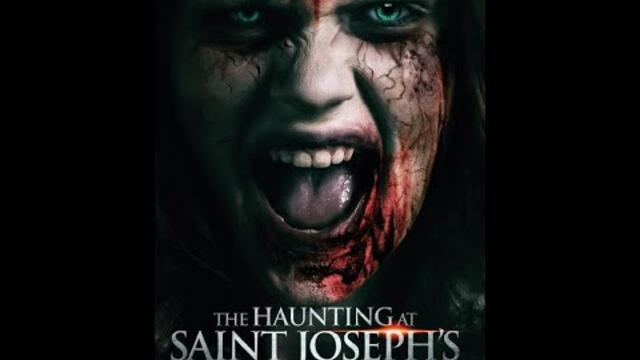 The Haunting At Saint Josephs Trailer