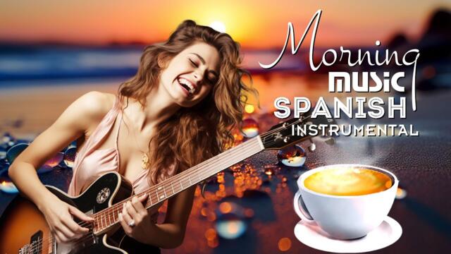 Beautiful Spanish Guitar Melody: Uplift Your Day with Energizing Morning Music for a Positive Start
