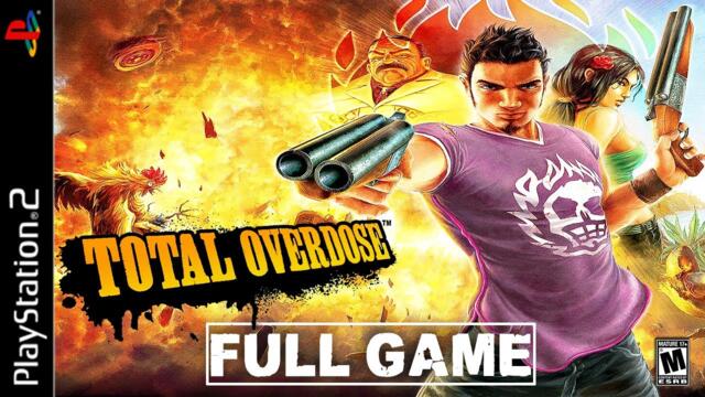 Total Overdose - Full PS2 Gameplay Walkthrough | FULL GAME (PS2 Longplay)