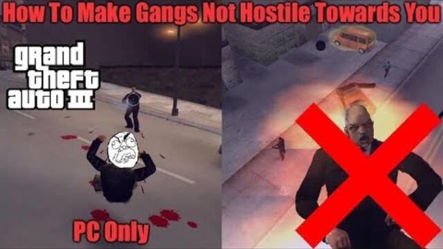 Grand Theft Auto III: How To Make Gangs Not Hostile Towards You (PC Only)