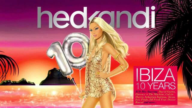 Hed Kandi Ibiza 10 Years 2012: Stonebridge feat. Therese - Put 'Em High (JJ's Club Mix)