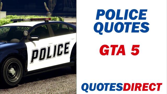 Police Quotes | GTA 5