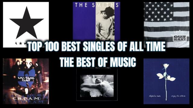 Top 100 Best Singles Of All Time! (The Best Of Music)
