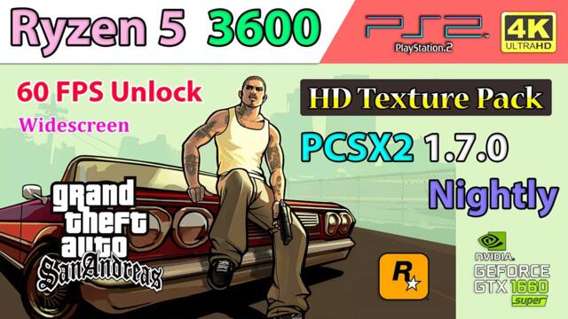 Grand Theft Auto: San Andreas - HD Texture Pack • 60 FPS Unlock • 4K | PCSX2 1.7.0 Nightly