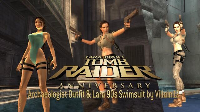 Tomb Raider Anniversary: Modding Showcase-Archaeologist Outfit & Lara 90s Swimsuit Mod