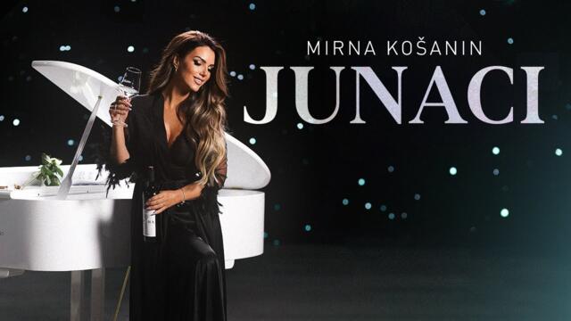 Mirna Kosanin - Junaci (Official Video)